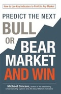Cover: Predict the Next Bull or Bear Market and Win - Adams Media