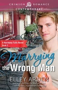 Cover: Marrying the Wrong Man - Crimson Romance