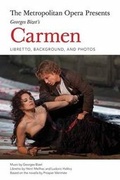 Cover: The Metropolitan Opera Presents: Georges Bizet's Carmen - Amadeus Press