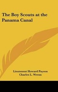Cover: The Boy Scouts at the Panama Canal - Kessinger Publishing