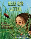 Cover: Near One Cattail - Dawn Publications,U.S.