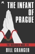 Cover: The Infant of Prague - Mulholland Books