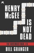 Cover: Henry McGee is Not Dead - Mulholland Books