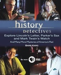 Cover: The History Detectives Explore Lincoln's Letter, Parker's Sax, and Mark Twain's Watch - Trade Paper Press