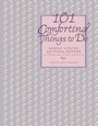 Cover: 101 Comforting Things to Do - Turner Publishing Company