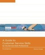 Cover: A Guide to Customer Service Skills for the Service Desk Professional - Course Technology Inc