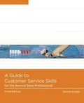 Cover: A Guide to Customer Service Skills for the Service Desk Professional - Course Technology Inc