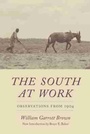 Cover: The South at Work - University of South Carolina Press