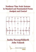 Cover: Nonlinear Time Scale Systems in Standard and Nonstandard Forms - Society for Industrial & Applied Mathematics,U.S.