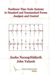 Enlarge image Cover: Nonlinear Time Scale Systems in Standard and Nonstandard Forms - Society for Industrial & Applied Mathematics,U.S.