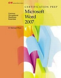 Abbildung von: Certification Prep Microsoft Word 2007 - Goodheart-Wilcox Publisher