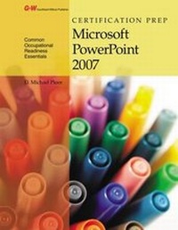 Abbildung von: Certification Prep Microsoft PowerPoint 2007 - Goodheart-Wilcox Publisher