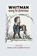 Cover: Whitman among the Bohemians - University of Iowa Press