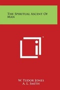Cover: The Spiritual Ascent of Man - Literary Licensing, LLC
