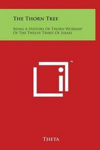 Enlarge image Cover: The Thorn Tree - Literary Licensing, LLC