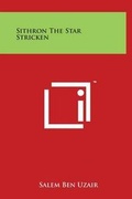 Cover: Sithron the Star Stricken - Literary Licensing, LLC