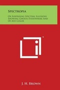 Cover: Spectropia - Literary Licensing, LLC