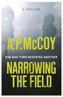 Cover: Narrowing the Field - Orion (an Imprint of The Orion Publishing Group Ltd )