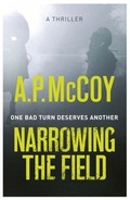 Cover: Narrowing the Field - Orion (an Imprint of The Orion Publishing Group Ltd )