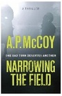Cover: Narrowing the Field - Orion (an Imprint of The Orion Publishing Group Ltd )