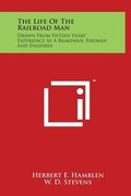 Cover: The Life of the Railroad Man - Literary Licensing, LLC