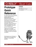 Cover: Prototype Quick Reference - O'Reilly