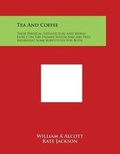 Cover: Tea and Coffee - Literary Licensing, LLC
