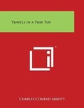 Cover: Travels in a Tree Top - Literary Licensing, LLC