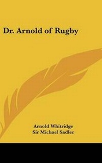 Enlarge image Cover: Dr. Arnold of Rugby - Kessinger Publishing