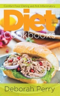 Cover: Diet Cookbooks: Comfort Food Dieting and Anti Inflammatory - Healthy Lifestyles
