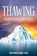 Cover: Thawing Childhood Abandonment Issues - Overcoming