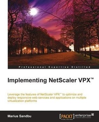 Enlarge image Cover: Implementing NetScaler VPX(TM) - Packt Publishing