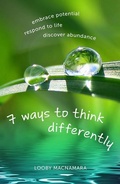 Cover: 7 Ways to Think Differently: Embrace Potential, Respond to Life, Discover Abundance - Permanent Publications