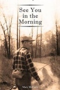 Cover: See You in the Morning - Page Publishing, Inc.