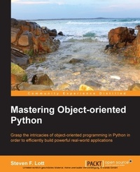 Enlarge image Cover: Mastering Object-oriented Python - Packt Publishing Limited