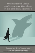 Cover: Organizational Ethics and Stakeholder Well-Being in the Business Environment - Information Age Publishing