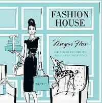 Abbildung von: Fashion House - Hardie Grant Books
