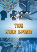Cover: Tell Me More About The Holy Spirit - John Ritchie Ltd