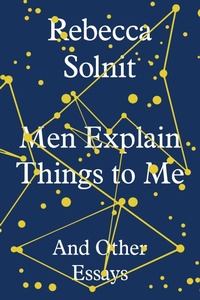 Abbildung von: Men Explain Things to Me - Granta Books