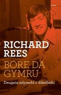 Cover: Bore Da, Gymru - Deugain Mlynedd o Ddarlledu - Gomer Press