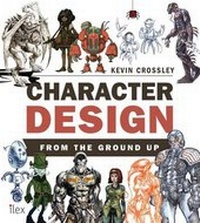 Abbildung von: Character Design from the Ground Up - Ilex
