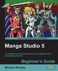 Cover: Manga Studio 5 Beginner's Guide - Packt Publishing