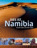 Cover: Dies ist Namibia - Struik Travel & Heritage