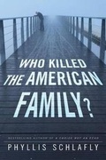Bild: Who Killed the American Family? - WND BOOKS