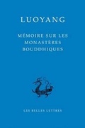 Cover: Memoire Sur Les Monasteres Bouddhiques de Luoyang - Les Belles Lettres