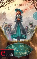 Cover: Lasst uns schweigen wie ein Grab! - Thienemann