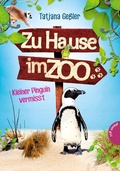 Cover: Zu Hause im Zoo 3: Kleiner Pinguin vermisst - Planet!