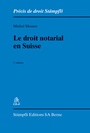 Cover: Le droit notarial en Suisse - Stämpfli Verlag AG