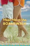 Cover: Meet Me at the Boardwalk - Scholastic US
