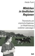 Cover: M&auml;dchen in l&auml;ndlichen Regionen - Deutsches Jugendinstitut